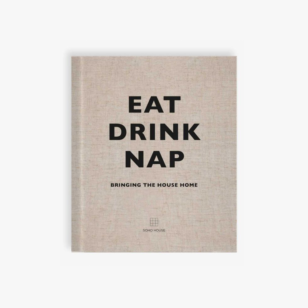 Eat, Drink, Nap
