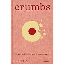 Crumbs - Cookies and Sweets from around the world