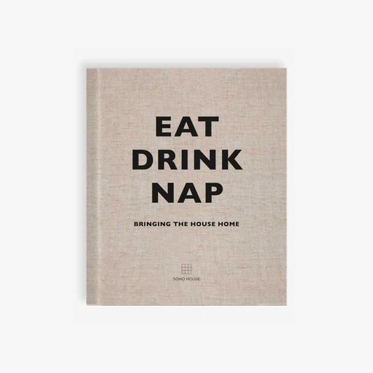 Eat, Drink, Nap