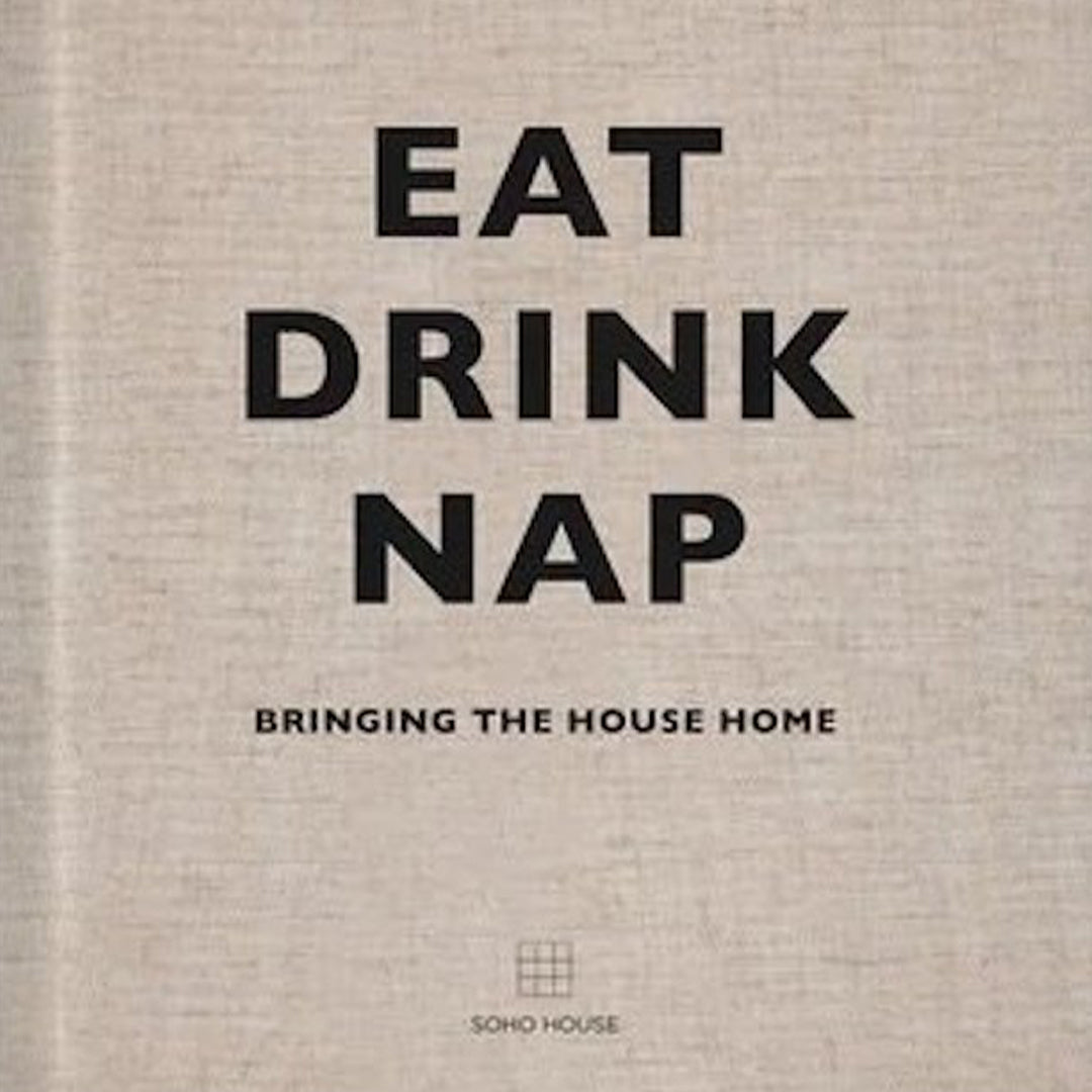 Eat, Drink, Nap: Bringing The House Home