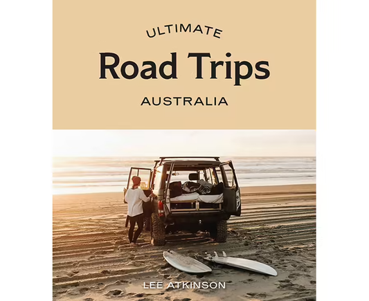 Ultimate Road Trips Australia